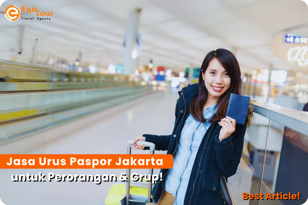 Jasa Urus Paspor Jakarta untuk Perorangan & Grup!
